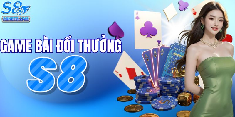 Sảnh game bài ăn khách tại S8
