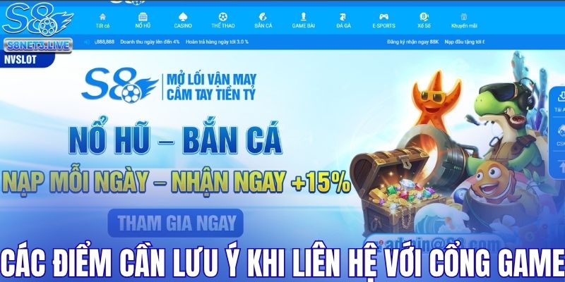 Các điểm cần lưu ý khi liên hệ với cổng game