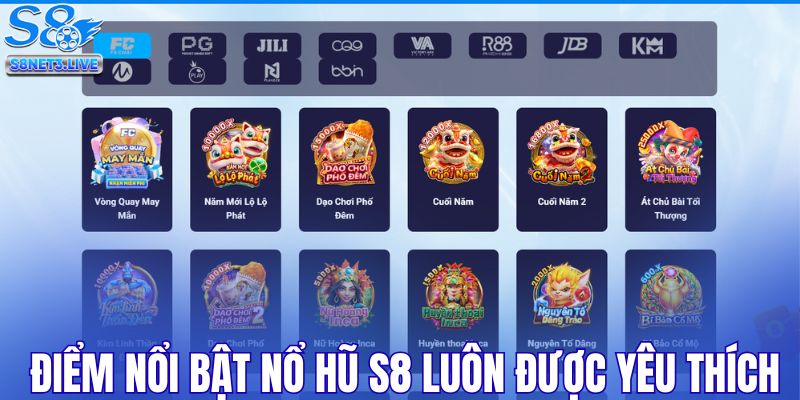 Các điểm nổi bật giúp nổ hũ S8 luôn được yêu thích