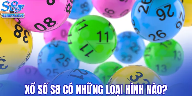 Các loại hình tại sảnh xổ số S8