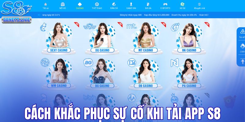 Cách khắc phục sự cố khi tải app S8