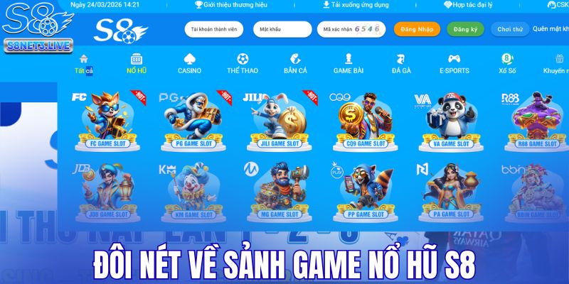 Đôi nét về sảnh game nổ hũ S8