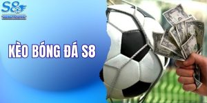 Hướng Dẫn Cách Đọc Kèo Bóng Đá S8 Chuẩn Xác Nhất Từ Cao Thủ