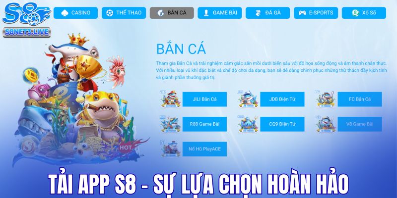 Tải app S8 - Sự lựa chọn hoàn hảo