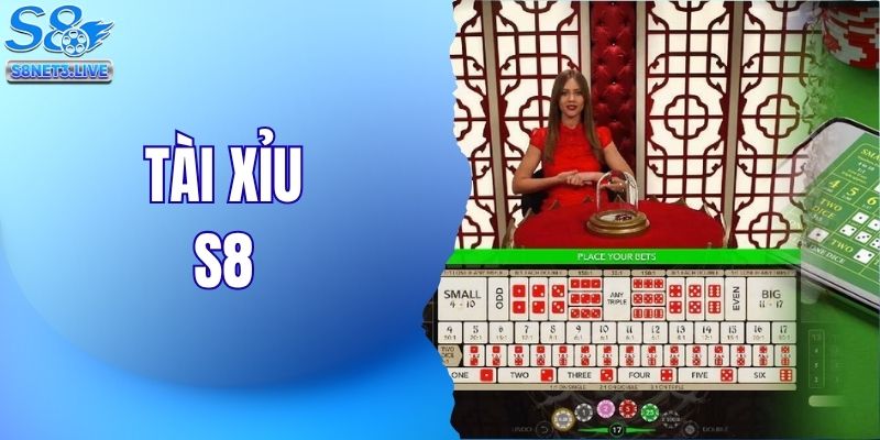 Bật Mí Hướng Dẫn Cách Chơi Tài Xỉu S8 Dễ Hiểu Cho Người Mới