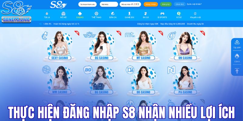 Thực hiện đăng nhập S8 nhận nhiều lợi ích